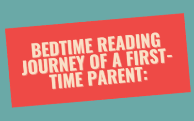 Bedtime Reading Journey of a First-Time Parent