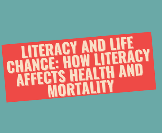 Literacy and Life Chance